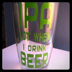 Homemade beer glass.